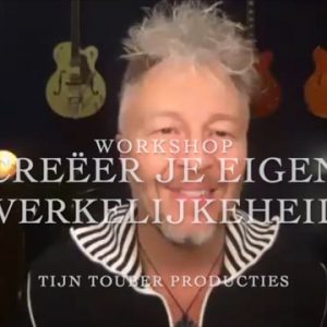 CREËER JE EIGEN WERKELIJKHEID