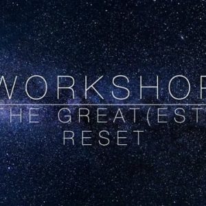 THE GREAT(EST) RESET